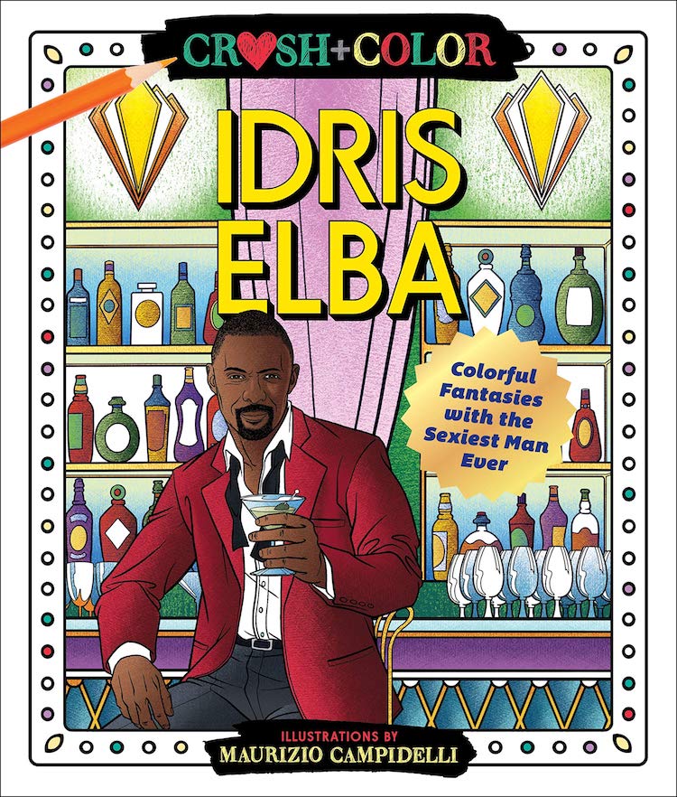 Crush + Color: Livre de coloriage Idris Elba